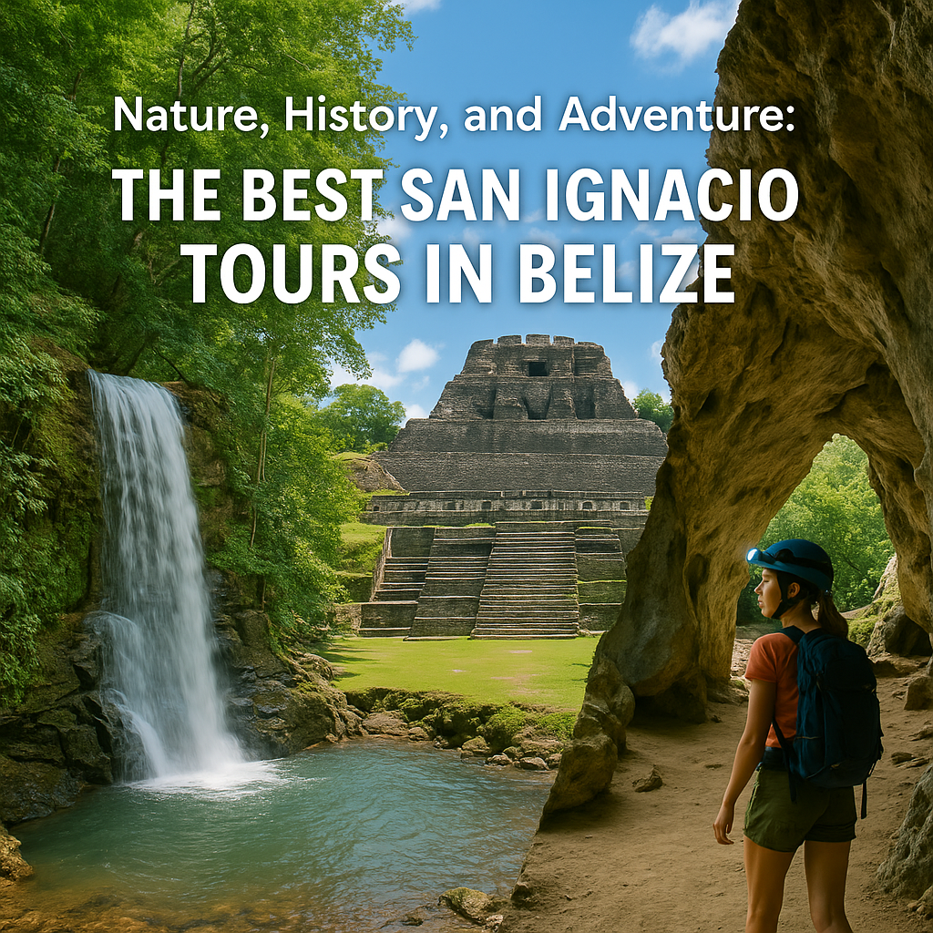 Belize tours from San Ignacio